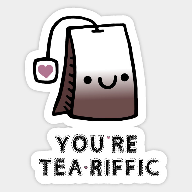 you-re-tea-riffic-pun-sticker-teepublic